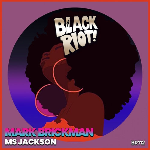 DJ Mark Brickman - Ms Jackson [BLACKRIOTD112]